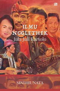 Image of Ilmu Ngglethek Jula Juli Kartolo