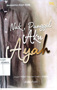 Image of Nak, Panggil Aku Ayah