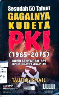 Image of Sesudah 50 Tahun Gagalnya Kudeta PKI (1965-2015)